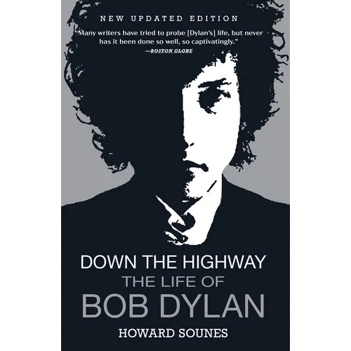 Down the Highway: The Life of Bob Dylan - Paperback Book