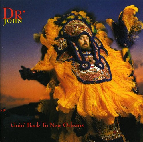 Dr. John – Goin' Back To New Orleans Music CD
