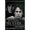 Dream Brother: The Lives and Music of Jeff and Tim Buckley - Paperback Book