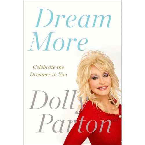 Dream More: Celebrate the Dreamer in You - Paperback Book