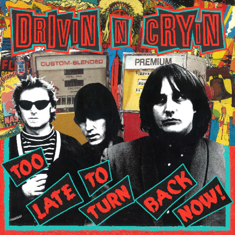 Drivin N Cryin – Too Late To Turn Back Now (LP Vinyl) Vinyl Record