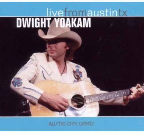 Dwight Yoakam – Live From Austin, TX Music CD