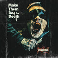 Dying Fetus - Make Them Beg For Death [Blue]