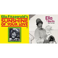 Sunshine Of Your Love & Mack The Knife: Ella In Berlin (Limited 6 Bonus Tracks/6 Panel Digipak/New Cover Photography)
