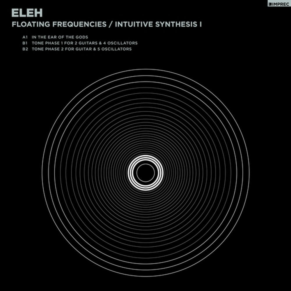 ELEH – Floating Frequencies/intuitive Synthesis 1 (LP Vinyl) Vinyl Record