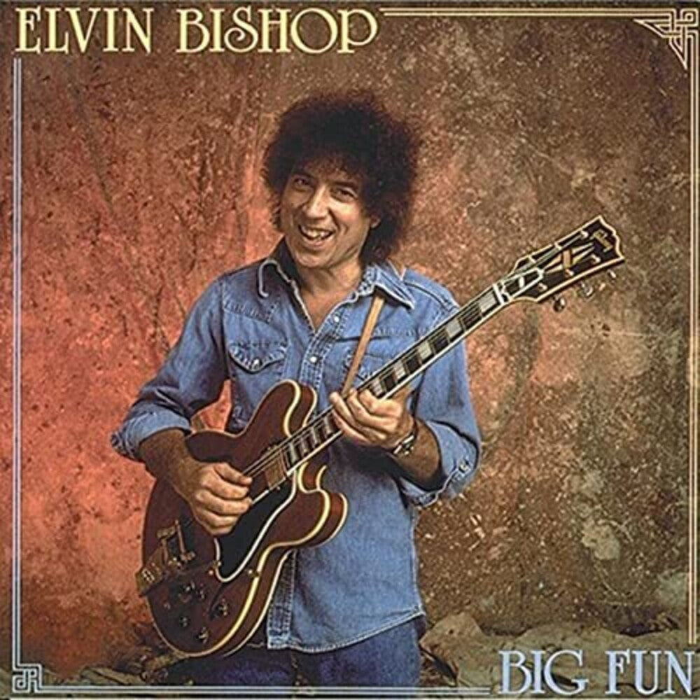 Elvin Bishop – Big Fun Music CD