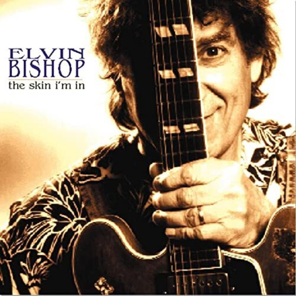 Elvin Bishop – Skin I'm In Music CD
