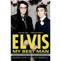 Elvis: My Best Man: Radio Days, Rock 'n' Roll Nights, and My Lifelong Friendship with Elvis Presley - Paperback Book
