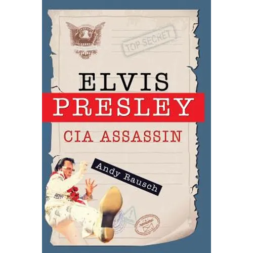 Elvis Presley, CIA Assassin - Paperback Book