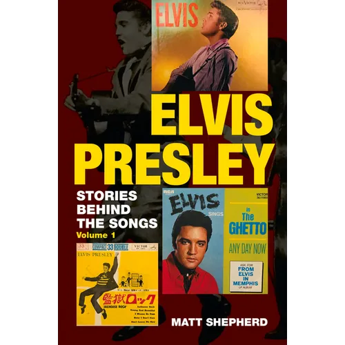 Elvis Presley: Stories Behind the Songs - Paperback Book