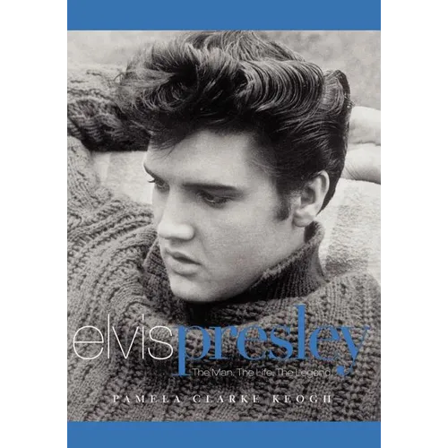 Elvis Presley: The Man. the Life. the Legend. - Paperback Book
