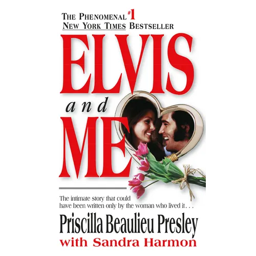 Elvis and Me: The True Story of the Love Between Priscilla Presley and the King of Rock N' Roll - Mass Market Paperbound Book
