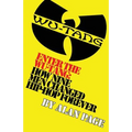 Enter The Wu-Tang: How Nine Men Changed Hip-Hop Forever: How Nine Men Changed Hip-Hop Forever - Paperback Book