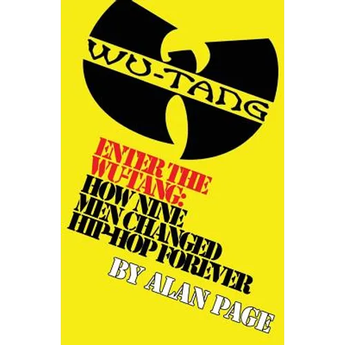 Enter The Wu-Tang: How Nine Men Changed Hip-Hop Forever: How Nine Men Changed Hip-Hop Forever - Paperback Book