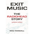 Exit Music: The Radiohead Story - Paperback Book