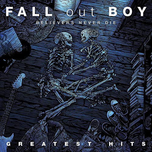 Fall Out Boy Believers Never Die [2 LP] Vinyl Record