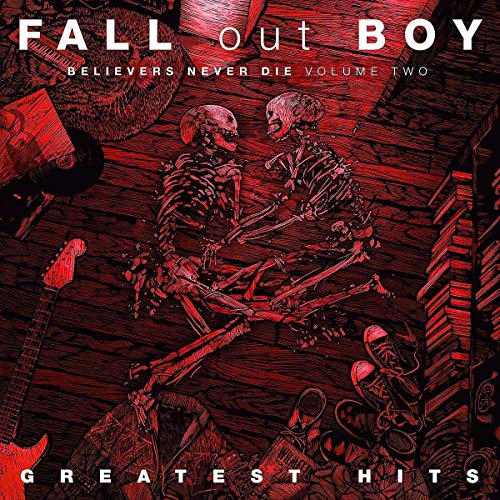 Fall Out Boy Believers Never Die (Vol. 2) [LP] Vinyl Record