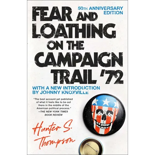 Fear and Loathing on the Campaign Trail '72 - Paperback Book