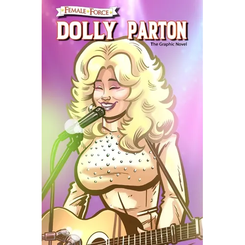 Female Force: Dolly Parton - The Graphic Novel - Hardcover Book