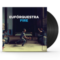 Eufórquestra - Fire (LP) Vinyl Record