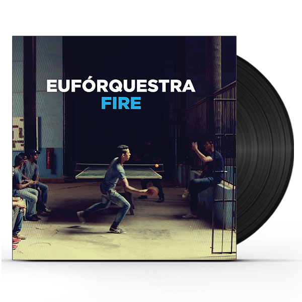 Eufórquestra - Fire (LP) Vinyl Record