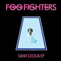Foo Fighters SAINT CECILIA EP Vinyl Record