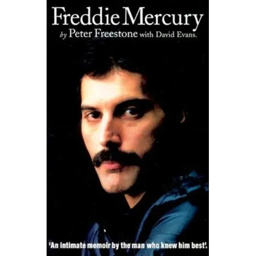 Freddie Mercury: An Intimate Memoir by the Man Who Knew Him Best - Paperback Book