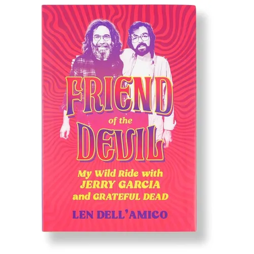 Friend of the Devil: My Wild Ride with Jerry Garcia and Grateful Dead - Hardcover Book