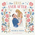 From Eras to Ever After: Love Notes from Taylor & Travis - Hardcover Book