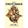 From the Streets of Shaolin: The Wu-Tang Saga - Paperback Book