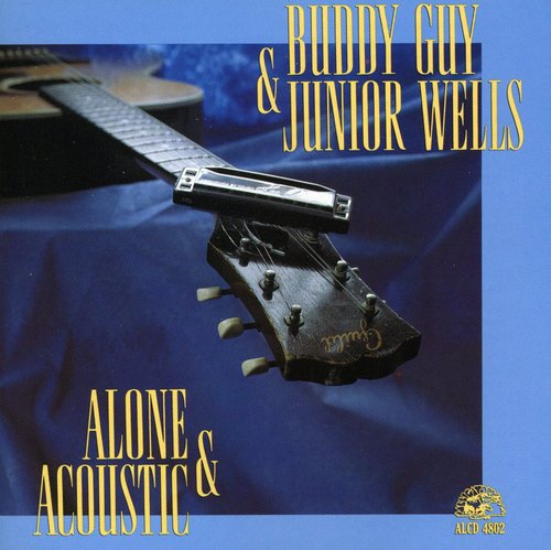 Buddy Guy & Junior Wells – Alone & Acoustic Music CD