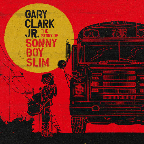 Gary Clark Jr. – The Story Of Sonny Boy Slim Music CD