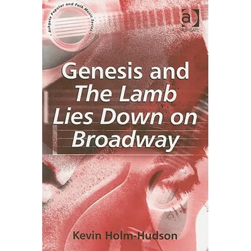 Genesis and The Lamb Lies Down on Broadway - Paperback Book