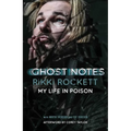 Ghost Notes: My Life in Poison - Hardcover Book