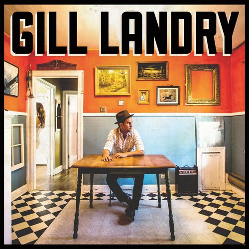 Gill Landry – Gill Landry Music CD
