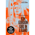 Girl in a Band (10th Anniversary Edition): A Memoir - Paperback Book