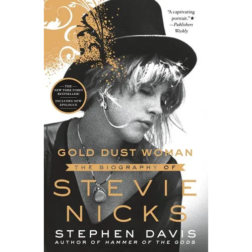 Gold Dust Woman: The Biography of Stevie Nicks - Paperback Book
