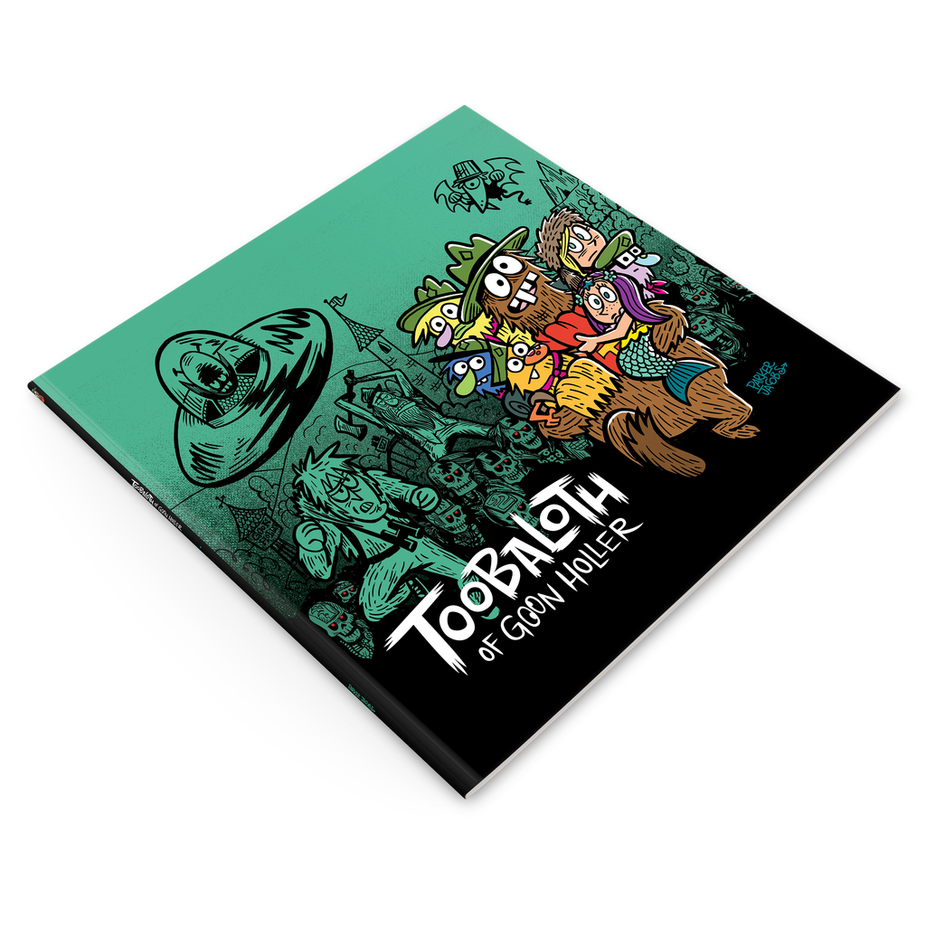 Toobaloth of Goon Holler - Softcover Book
