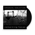 Gradual Isolation – Remaining Faces (LP Vinyl) Vinyl Record