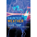 Haunted Weather: Music, Silence and Memory - Paperback Book