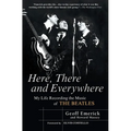 Here, There and Everywhere: My Life Recording the Music of the Beatles - Paperback Book