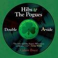 Hibs & The Pogues: Double A-side - Paperback Book