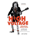 High Voltage: The Life of Angus Young - ACDC's Last Man Standing - Paperback Book