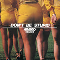 Himiko Kikuchi – Don't Be Stupid (Colored, Ylw, Reissue LP Vinyl) Vinyl Record