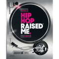 Hip Hop Raised Me - Paperback Book