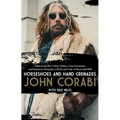 Horseshoes and Hand Grenades: Tales from the Other Mötley Crüe Frontman and Journeys Through a Life in and Out of Rock and Roll - Paperback Book