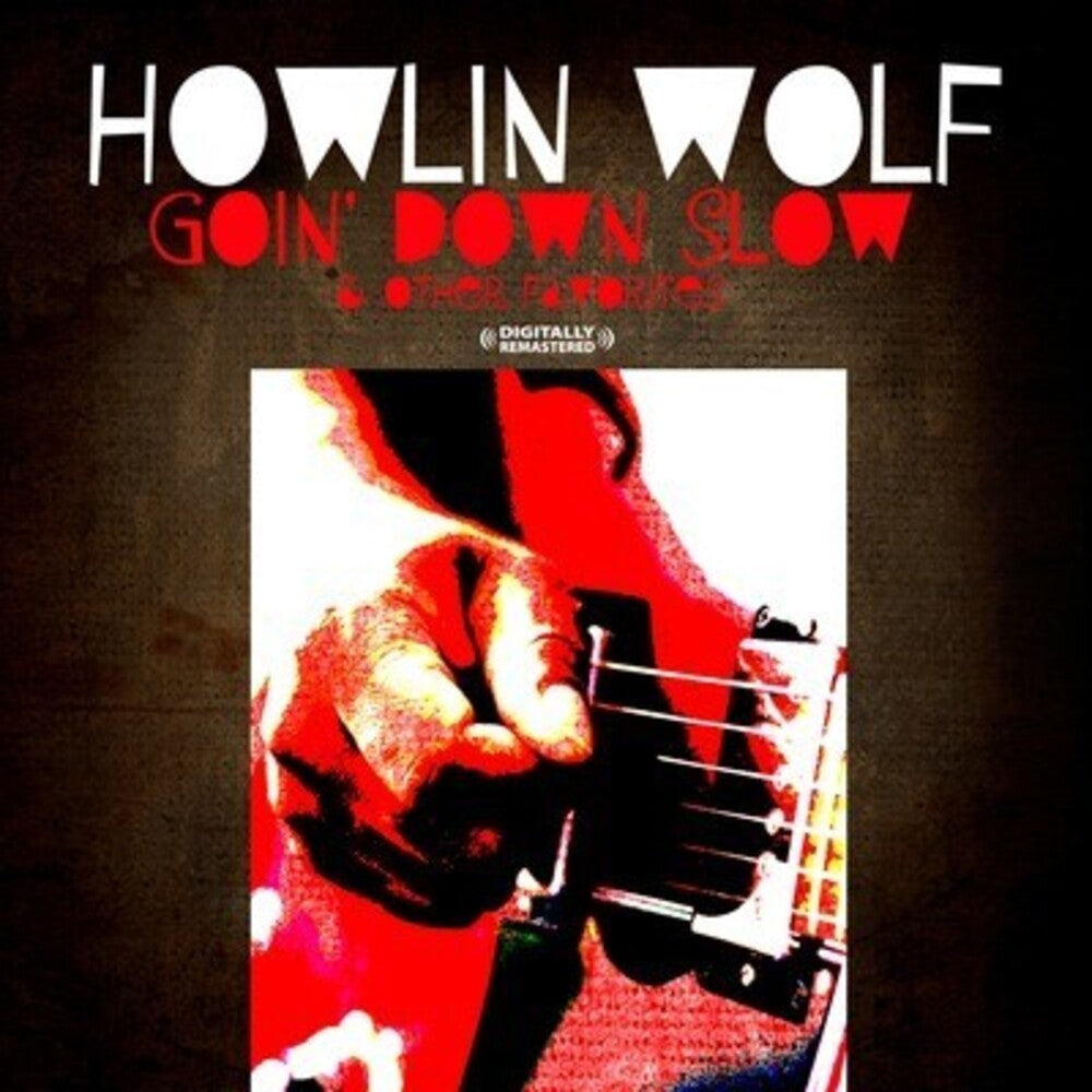 Howlin' Wolf – Goin' Down Slow & Other Favorites Music CD