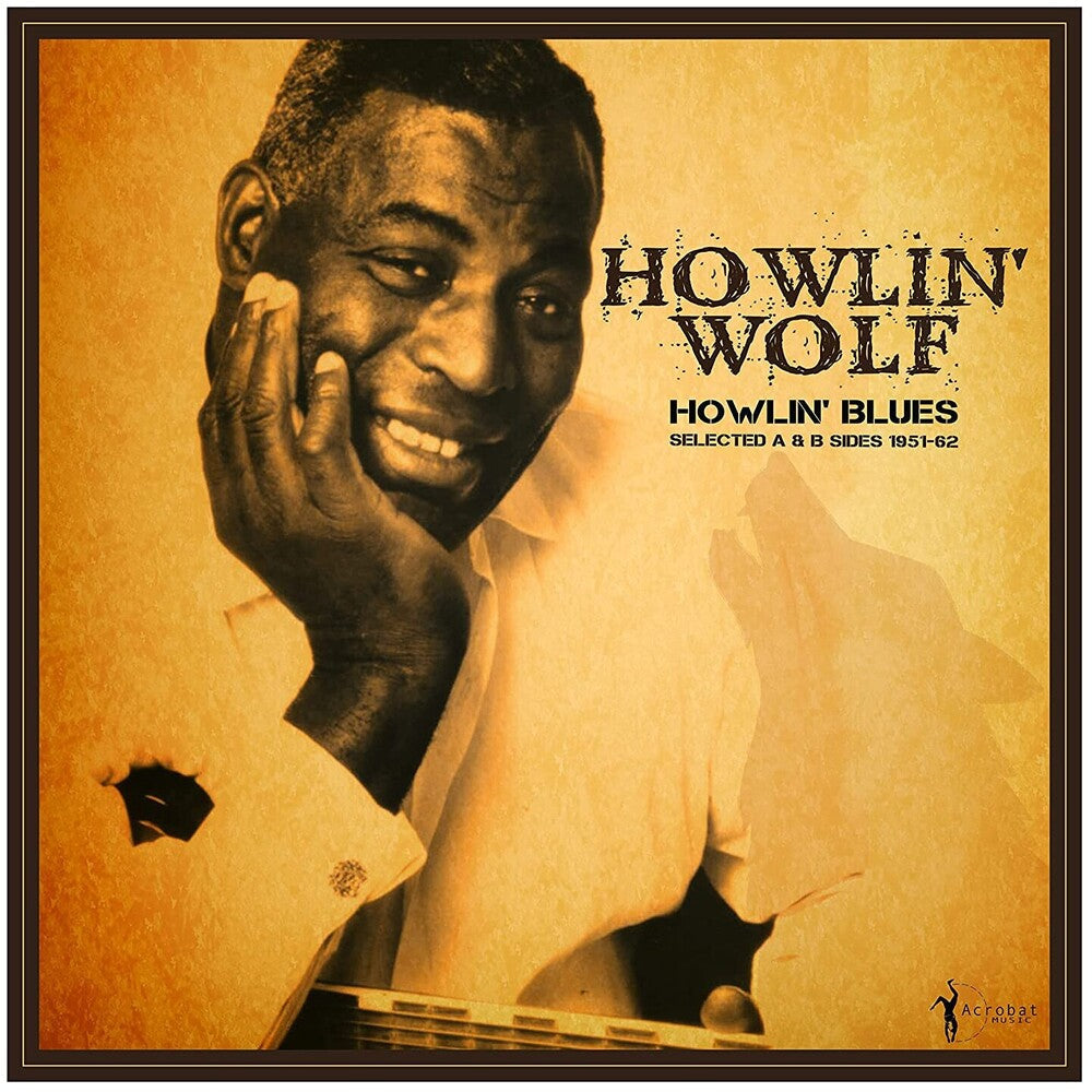 Howlin' Wolf – Howlin' Blues Selected A & B Sides 1951-1962 (LP Vinyl) Vinyl Record