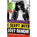 I Slept with Joey Ramone: A Punk Rock Family Memoir - Paperback Book