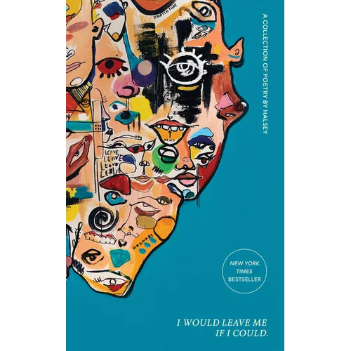 I Would Leave Me If I Could.: A Collection of Poetry - Hardcover Book